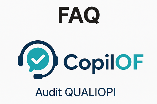 FAQ sur l’audit de certification QUALIOPI par COPILOF